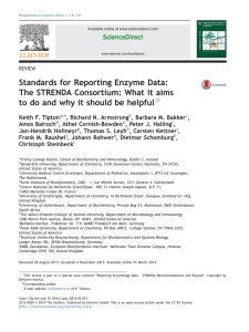 Standards for Reporting Enzyme Data: The STRENDA Consortium: What it aims