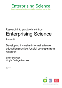 Enterprising Science  Developing inclusive informal science education practice: Useful concepts from