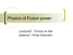 Physics of Fusion power Lecture3 : Force on the