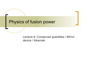 Physics of fusion power Lecture 6: Conserved quantities / Mirror