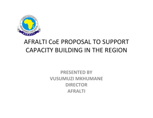 AFRALTI CoE PROPOSAL TO SUPPORT  CAPACITY BUILDING IN THE REGION PRESENTED BY  VUSUMUZI MKHUMANE