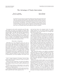 The Advantage of Timely Intervention David A. Lagnado Steven Sloman University College London