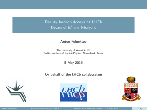 Beauty hadron decays at LHCb Decays of B and b-baryons Anton Poluektov