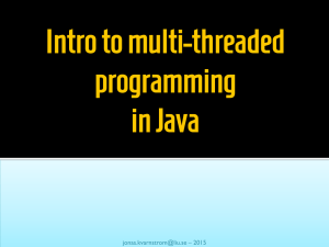 Intro to multi-threaded programming in Java – 2015