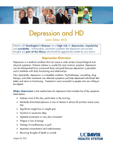 Depression and HD Lorin Scher, M.D. Depression Overview