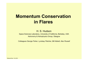 Momentum Conservation in Flares  H. S. Hudson