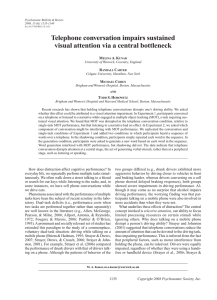 Telephone conversation impairs sustained visual attention via a central bottleneck M a. K