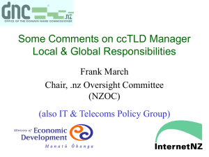 Some Comments on ccTLD Manager Local &amp; Global Responsibilities Frank March