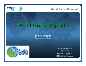 ETSI Green Agenda World Class Standards Jonas Sundborg Alan Cox