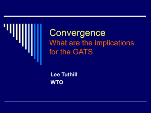 Convergence What are the implications for the GATS Lee Tuthill