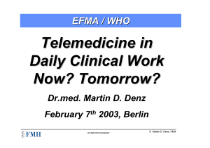 Telemedicine in Daily Clinical Work Now? Tomorrow? EFMA / WHO