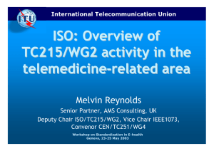 ISO: Overview of TC215/WG2 activity in the telemedicine -