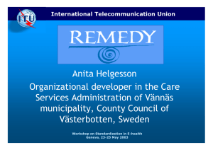 Anita Helgesson Organizational developer in the Care Services Administration of Vännäs