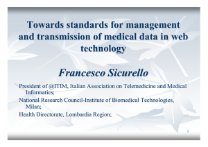 Francesco Sicurello Towards standards for management and transmission of medical data in web