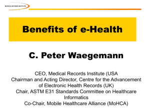Benefits of e-Health C. Peter Waegemann