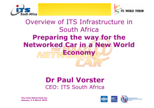 Dr Paul Vorster Overview of ITS Infrastructure in