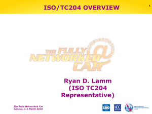 ISO/TC204 OVERVIEW Ryan D. Lamm (ISO TC204 Representative)