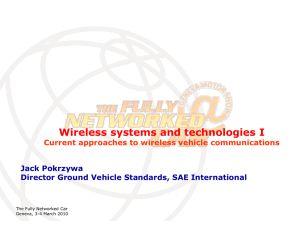 Wireless systems and technologies I Current approaches to wireless vehicle communications