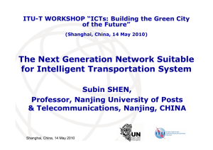 The Next Generation Network Suitable for Intelligent Transportation System Subin SHEN,