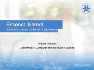 Essence Kernel A common ground for Software Engineering Kristian Sandahl