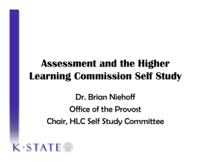 Assessment and the Higher Learning Commission Self Study Dr. Brian Niehoff