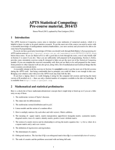 APTS Statistical Computing: Pre-course material, 2014/15 1 Introduction