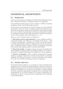 STATISTICAL ASYMPTOTICS 0.1 Background