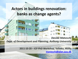 Actors in buildings renovation: banks as change agents?  Davide Maneschi