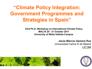 “Climate Policy Integration: Government Programmes and ” Strategies in Spain