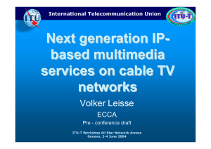 Next generation IP- based multimedia services on cable TV networks