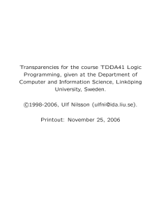 Transparencies for the course TDDA41 Logic Computer and Information Science, Link¨
