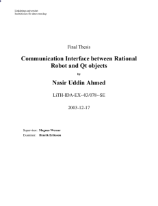 Communication Interface between Rational Robot and Qt objects Nasir Uddin Ahmed Final Thesis