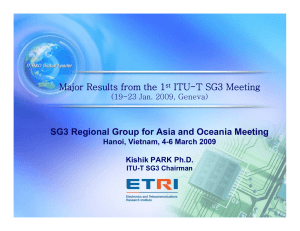 Major Results from the 1 ITU-T SG3 Meeting (19-23 Jan. 2009, Geneva)