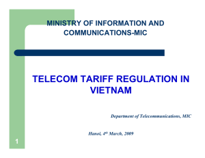 TELECOM TARIFF REGULATION IN VIETNAM MINISTRY OF INFORMATION AND COMMUNICATIONS-MIC