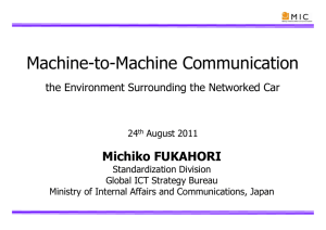 Machine-to-Machine Communication Michiko FUKAHORI the Environment Surrounding the Networked Car