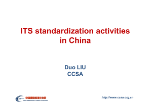 ITS standardization activities in China Duo LIU CCSA