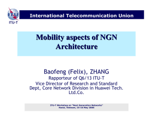 Mobility aspects of NGN Architecture Baofeng (Felix), ZHANG