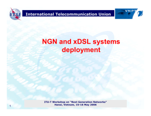 NGN and xDSL systems deployment International Telecommunication Union 1