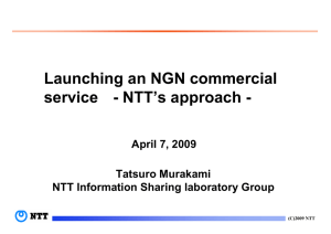 Launching an NGN commercial service  - NTT’s approach - Tatsuro Murakami