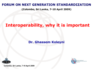 Interoperability, why it is important Dr. Ghassem Koleyni