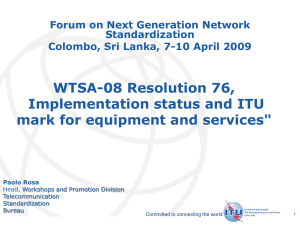 WTSA-08 Resolution 76, Implementation status and ITU mark for equipment and services&#34;