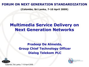 Multimedia Service Delivery on Next Generation Networks Pradeep De Almeida,