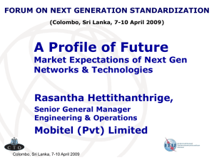 A Profile of Future Rasantha Hettithanthrige, Mobitel (Pvt) Limited