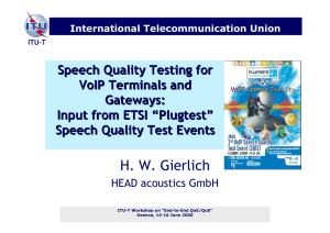 Speech Quality Testing for VoIP Terminals and Gateways: