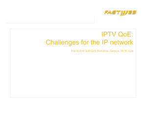 IPTV QoE: Challenges for the IP network