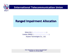 Ranged Impairment Allocation International Telecommunication Union ITU-T Shihui HU (