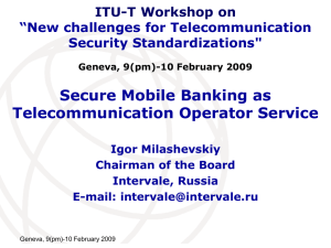 Secure Mobile Banking as Telecommunication Operator Service ITU-T Workshop on