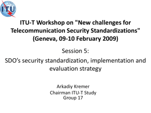 ITU-T Workshop on &#34;New challenges for Telecommunication Security Standardizations&#34;