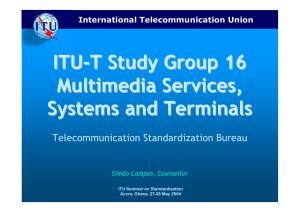 ITU - T Study Group 16 Multimedia Services,