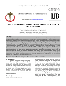 DESIGN AND CHARACTERIZATION OF CISPLATIN MAGNETIC MICROSPHERES International Journal of Biopharmaceutics